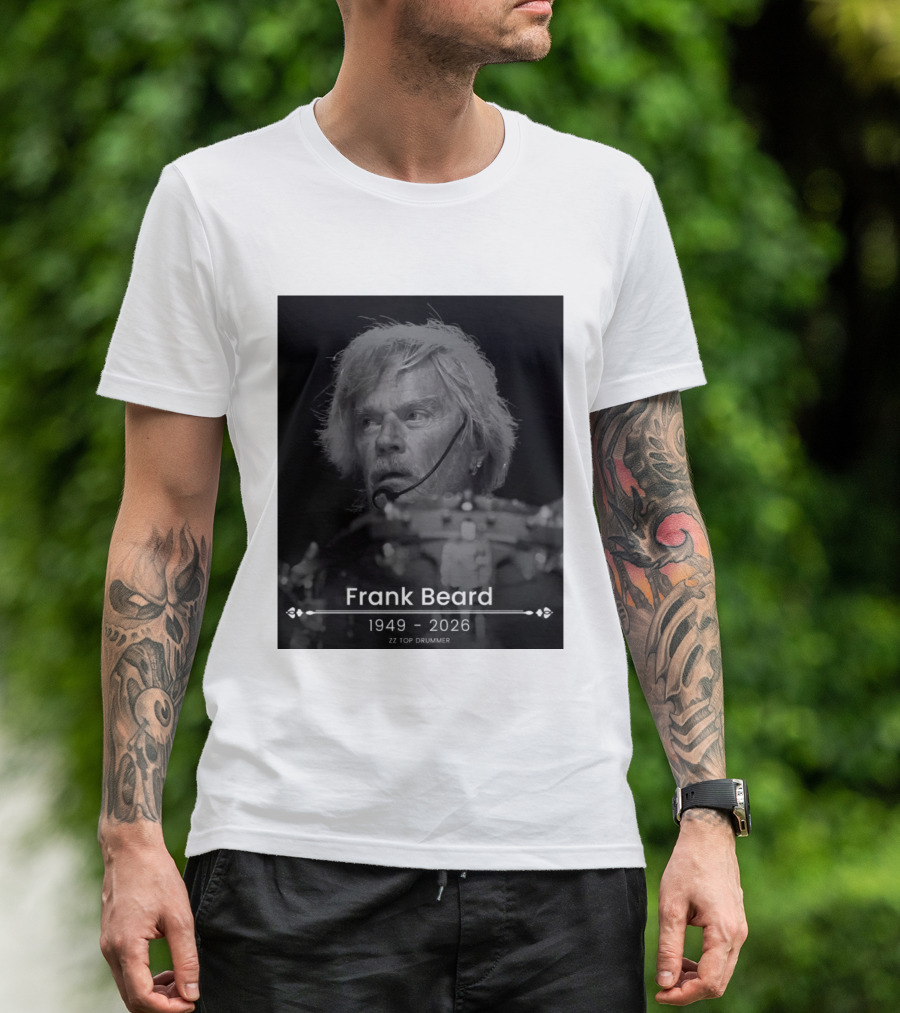ZZ Top Drummer Frank Beard 1949 2026 Memoriam T-Shirt
