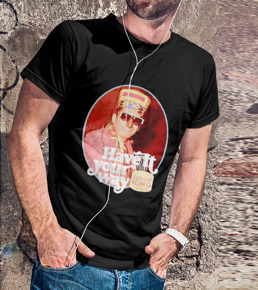 Burger King Have It Your Way Vintage Style Retro Fast Food Nostalgia T-Shirt