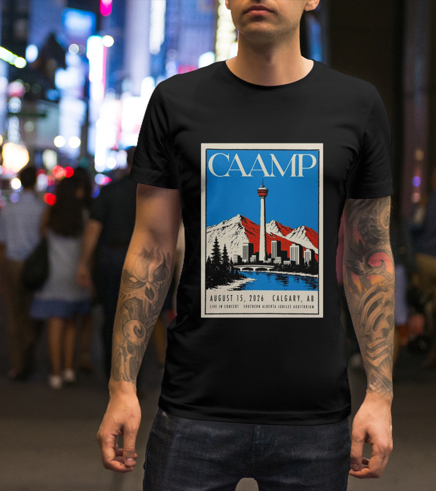 CAAMP August 15 2026 Calgary Southern Alberta Jubilee Auditorium Live In Concert T-Shirt