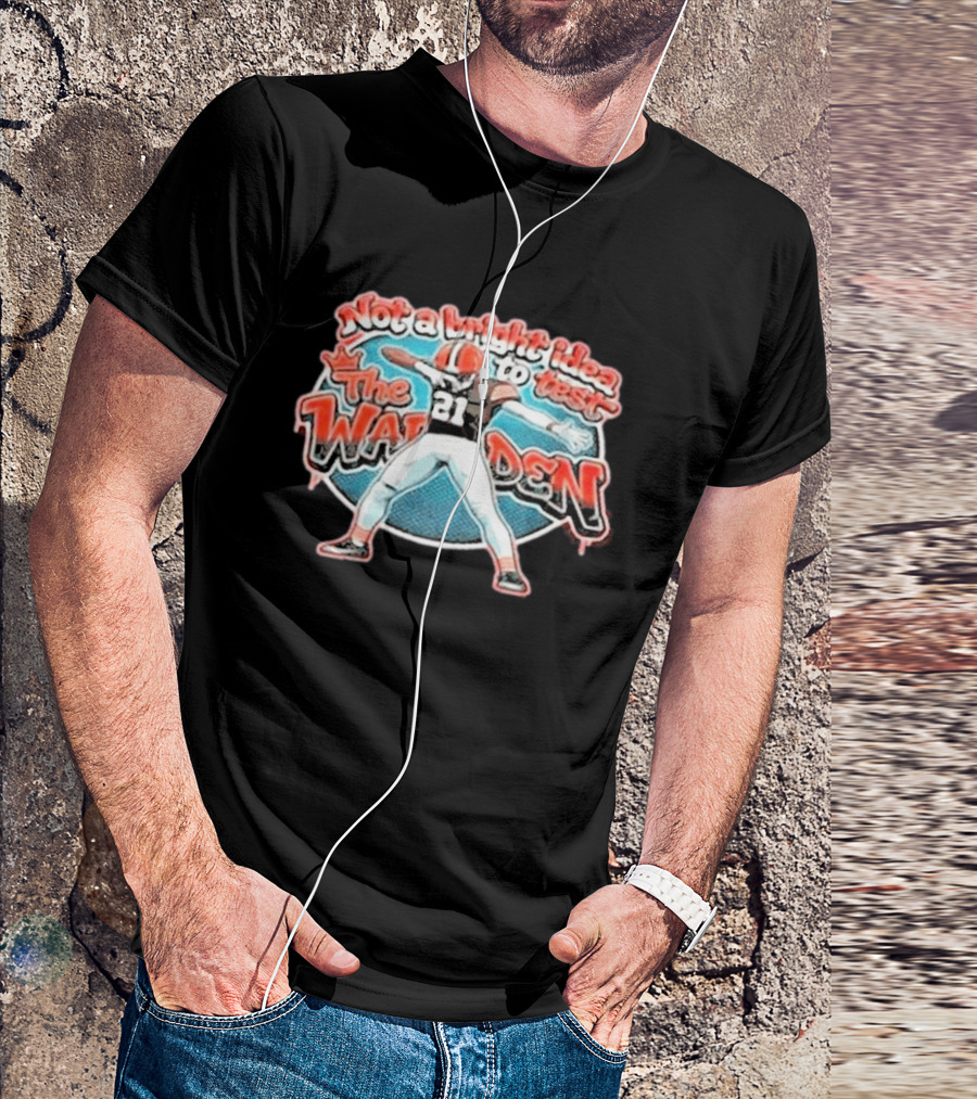 Not A Bright Idea To Test The Warden 21 Cleveland Browns Football Player Celebration T-Shirt