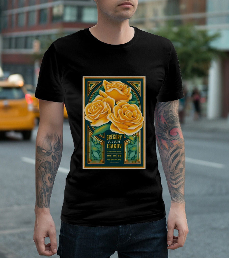Gregory Alan Isakov August 18 2026 Peoria Illinois Prairie Home Alliance Theater With The Peoria Symphony Orchestra And Yellow Roses T-Shirt