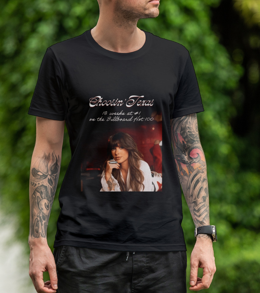 Choosin' Texas 18 Weeks At #1 On The Billboard Hot 100 T-Shirt