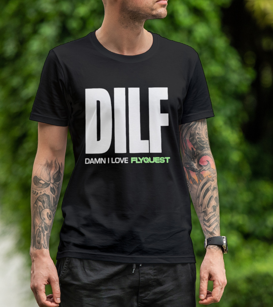 DILF Damn I Love FlyQuest Esports League Of Legends T-Shirt