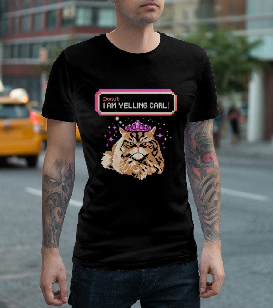 Donut The Cat I Am Yelling Carl Pixel Art Meme T-Shirt