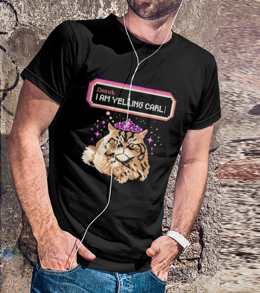 Donut The Cat I Am Yelling Carl Pixel Art Meme T-Shirt
