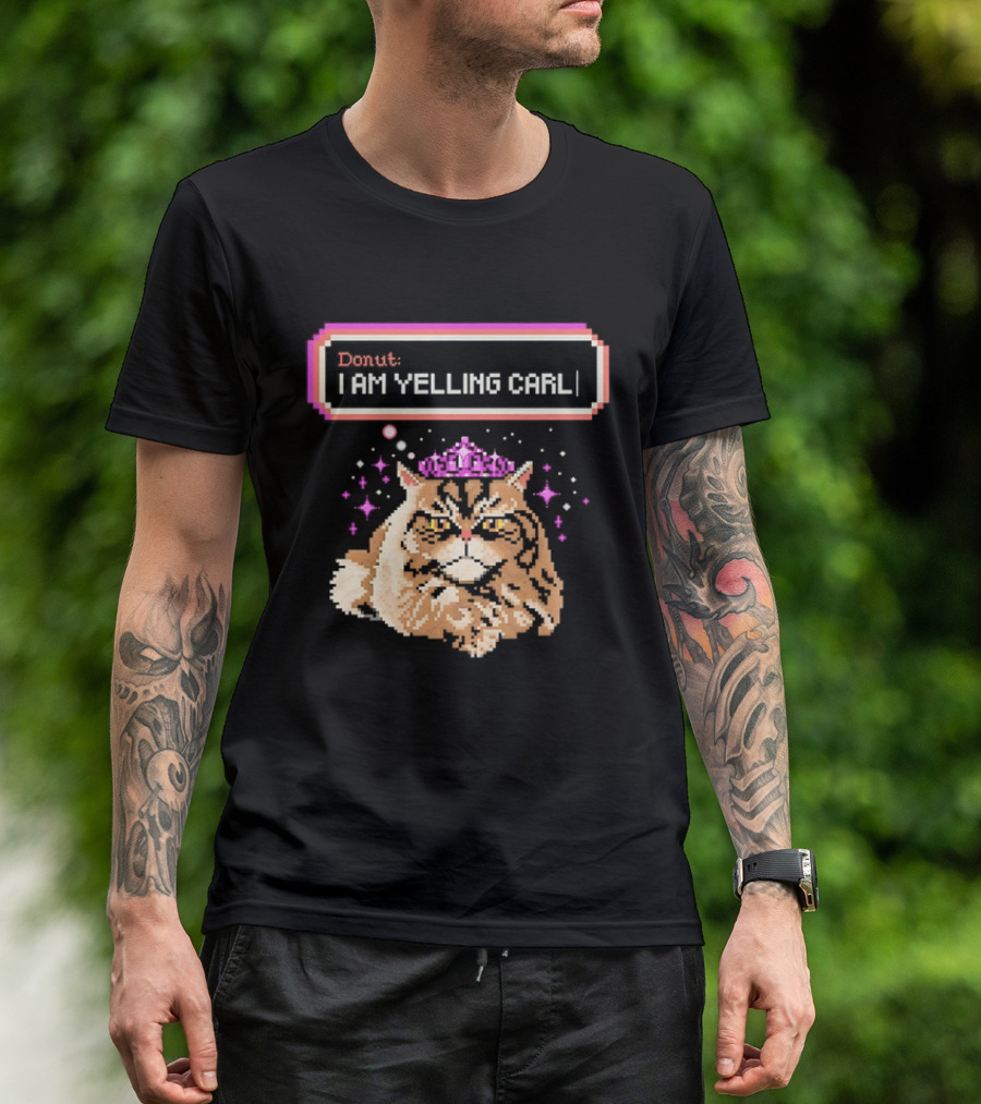 Donut The Cat I Am Yelling Carl Pixel Art Meme T-Shirt
