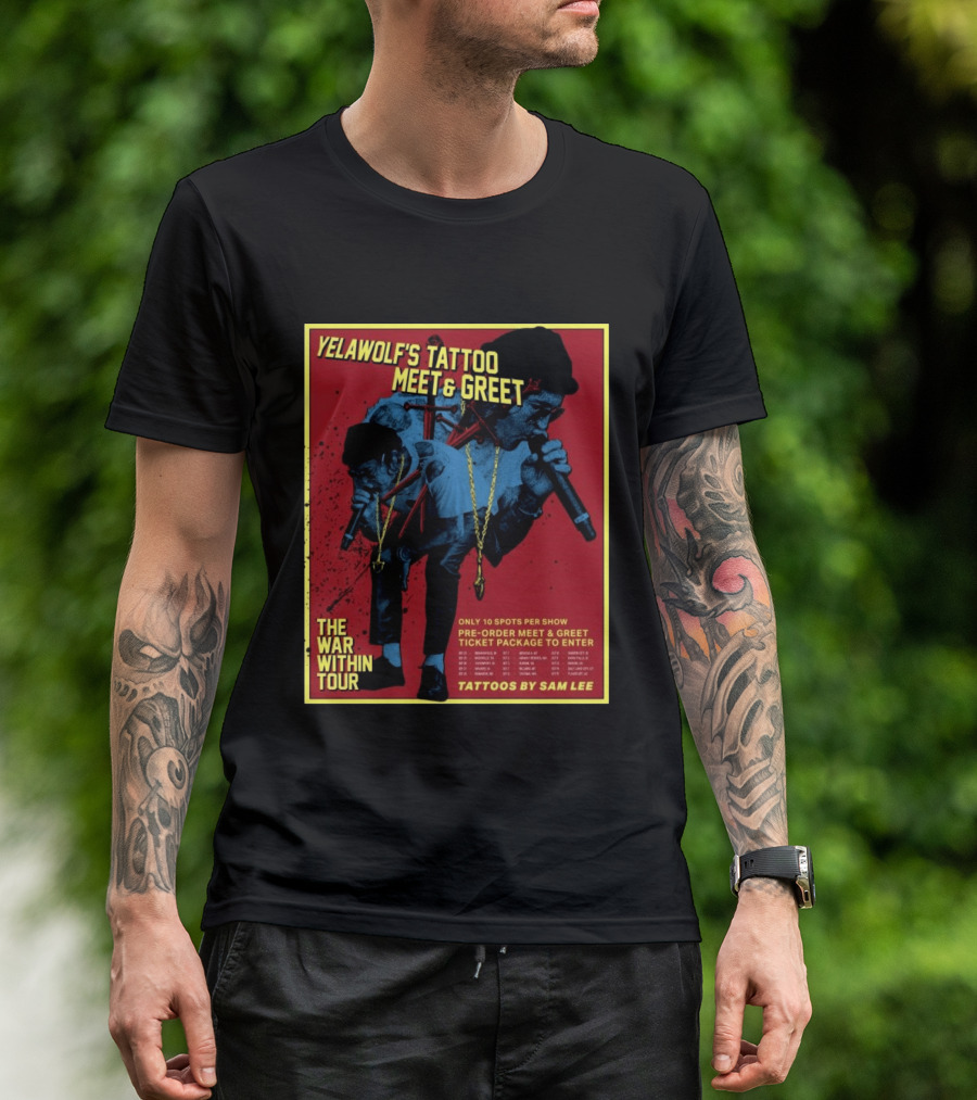 Yelawolf's Tattoo Meet & Greet The War Within Tour Tattoos By Sam Lee T-Shirt