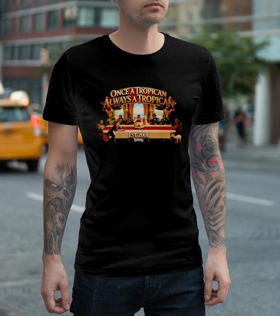 Once A Tropican Always A Tropican Tropico Est 2001 Vintage Table Gathering Scene T-Shirt