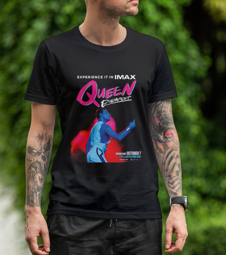 Experience Queen Budapest In IMAX Wednesday October 7 T-Shirt