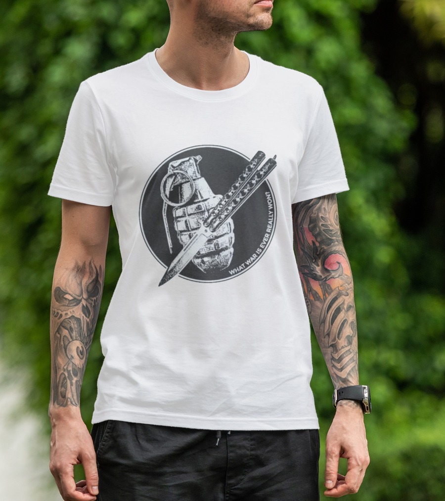 What War Is Ever Really Won Grenade Butterfly Knife T-Shirt