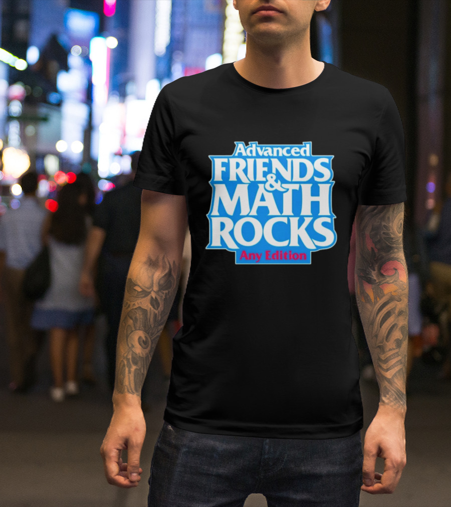 Advanced Friends And Math Rocks Any Edition Gaming T-Shirt