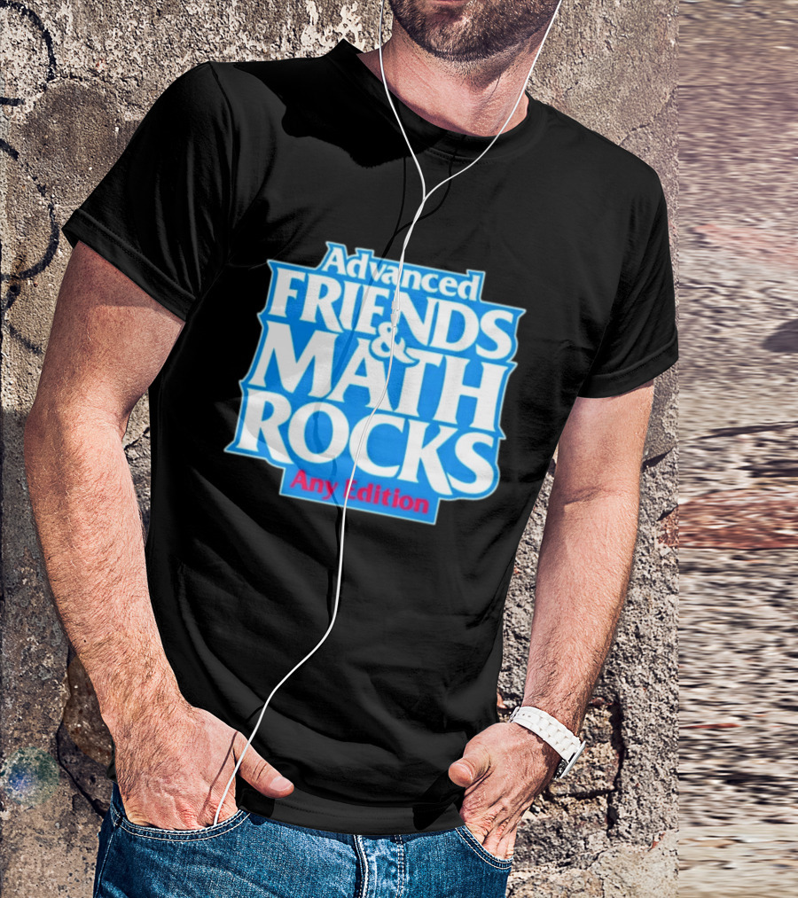 Advanced Friends And Math Rocks Any Edition Gaming T-Shirt