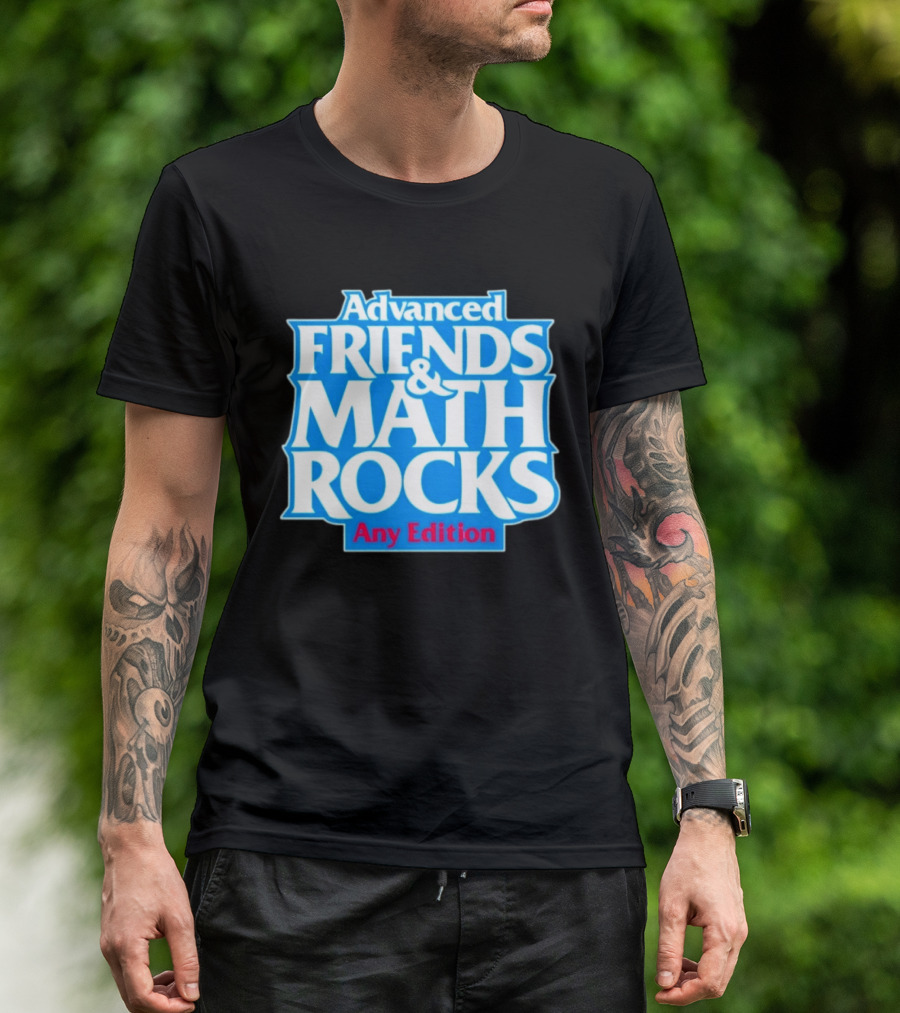 Advanced Friends And Math Rocks Any Edition Gaming T-Shirt