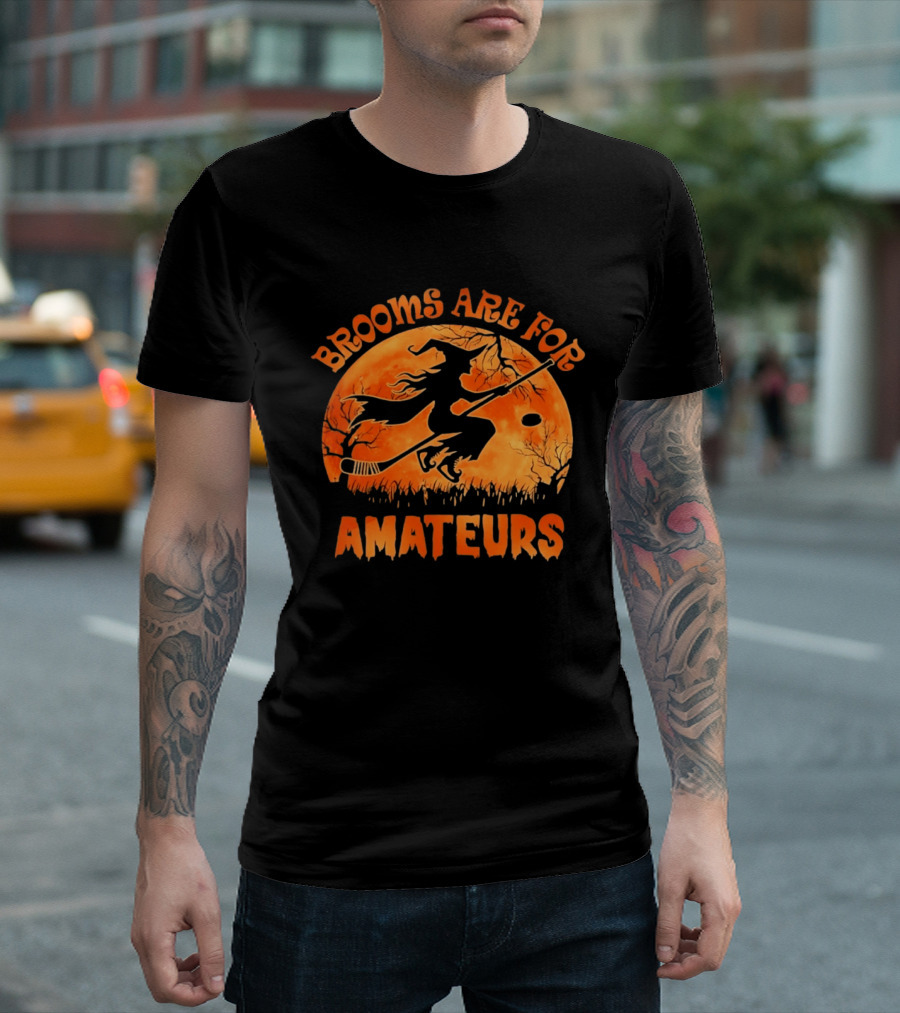 Brooms Are For Amateurs Hockey Witch Halloween T-Shirt