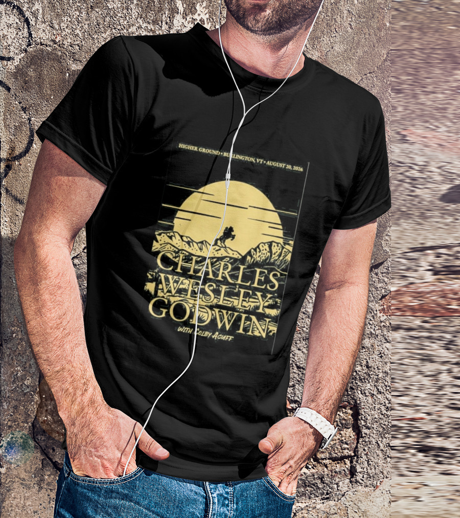 Higher Ground Burlington VT August 20 2026 Charles Wesley Godwin With Colby Acuff Full Moon Rider T-Shirt