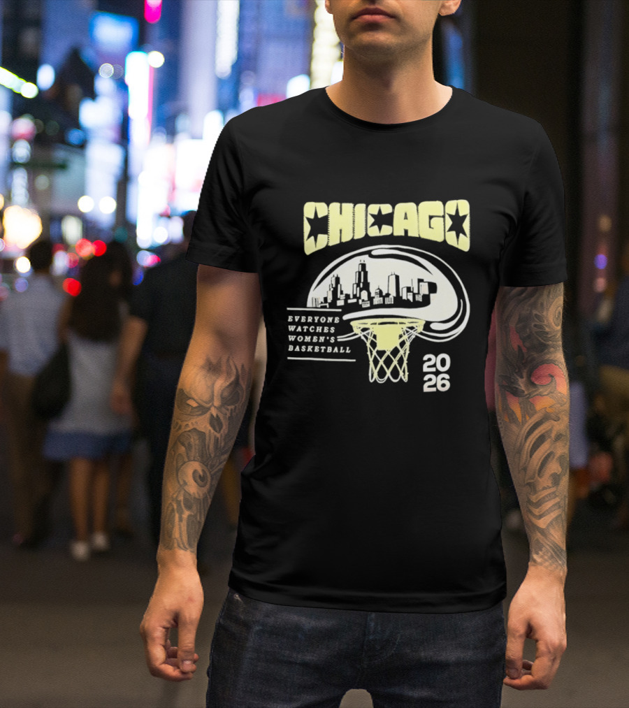 Chicago Everyone Es Women's Basketball 2026 Skyline And Basketball Hoop T-Shirt