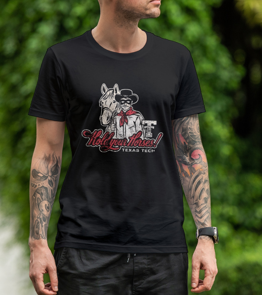 Texas Tech Hold Your Horses Distressed Red Raiders Cowboy And Horse T-Shirt