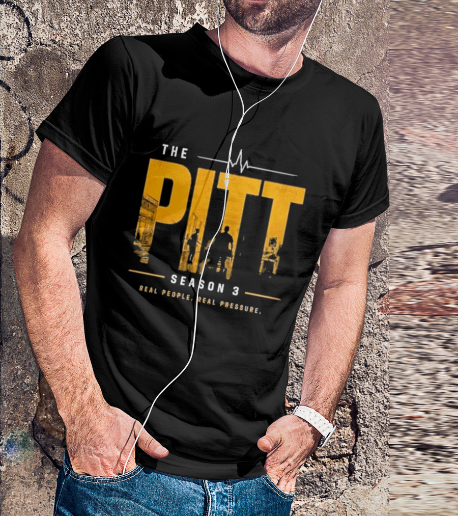 The Pitt Season 3 Real People Real Pressure Series T-Shirt