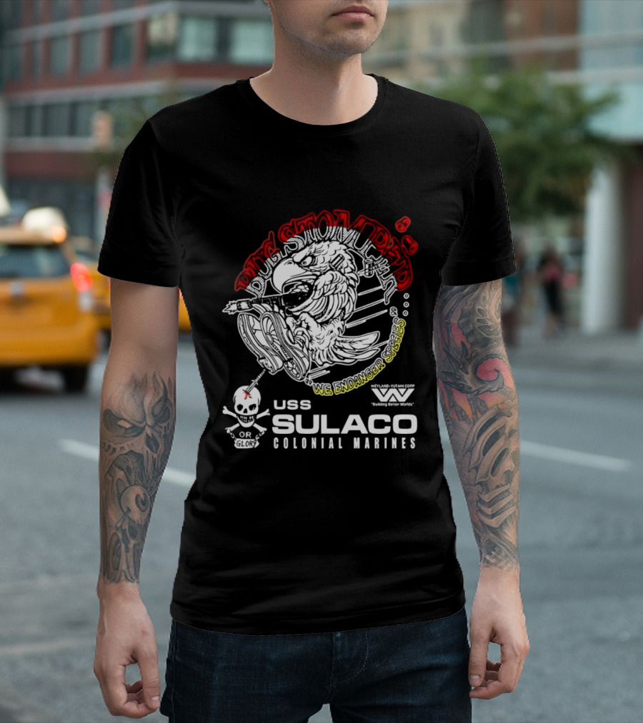 USS Sulaco Colonial Marines Bug Stomper We Endanger Species Weyland Yutani Corp Skull T-Shirt