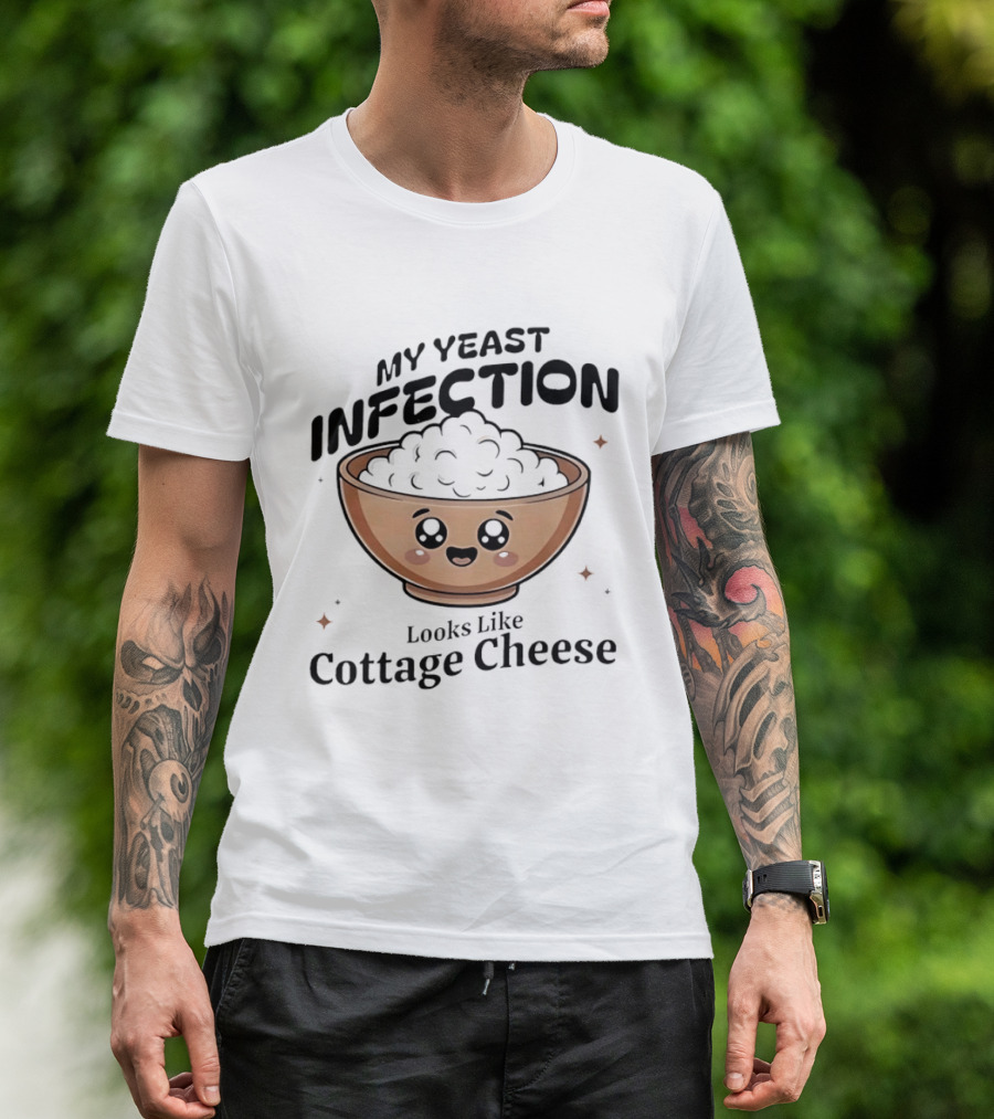 My Yeast Infection Looks Like Cottage Cheese Cute Cartoon Bowl T-Shirt