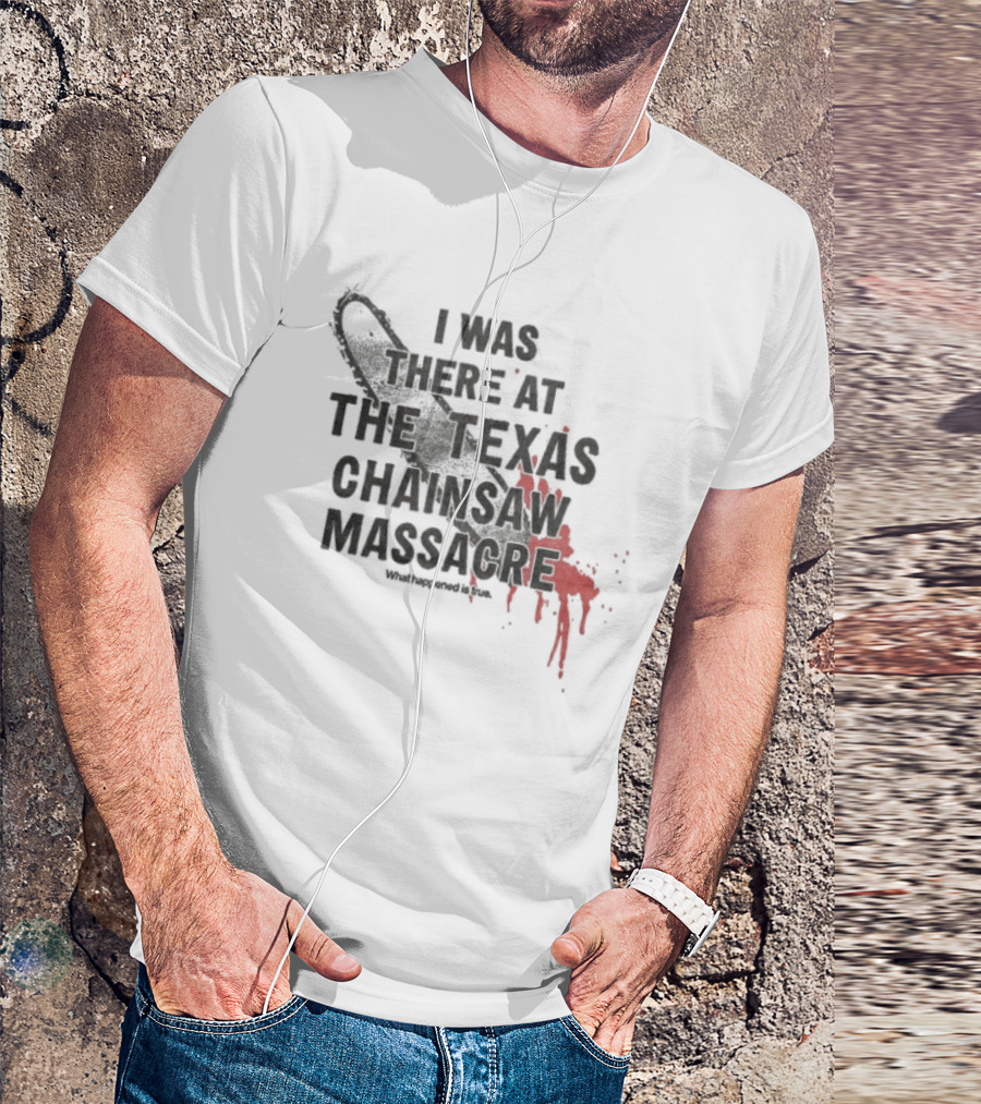 Texas Chainsaw Massacre I Was There Blood Stained Chainsaw T-Shirt