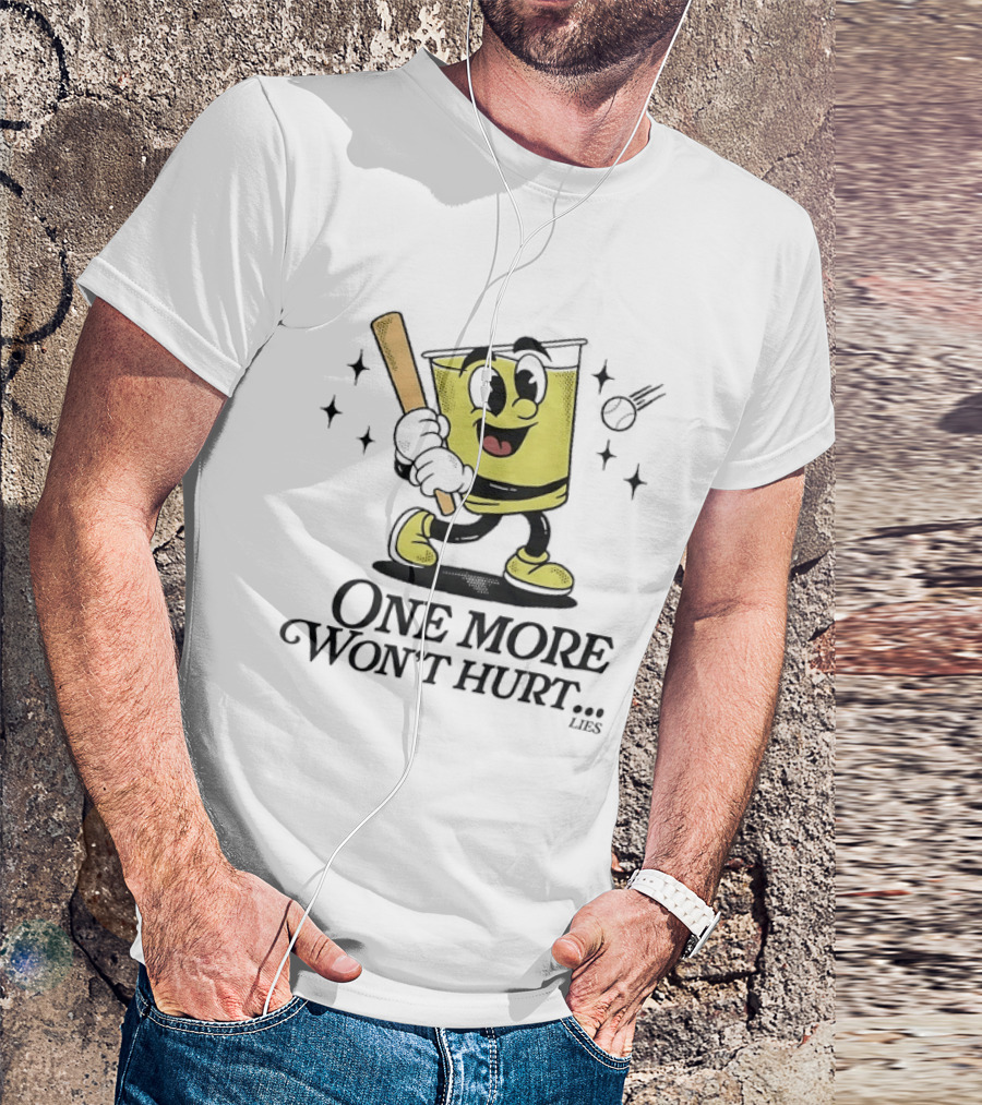 One More Won't Hurt Lies Cartoon Baseball Bat Drink Face T-Shirt