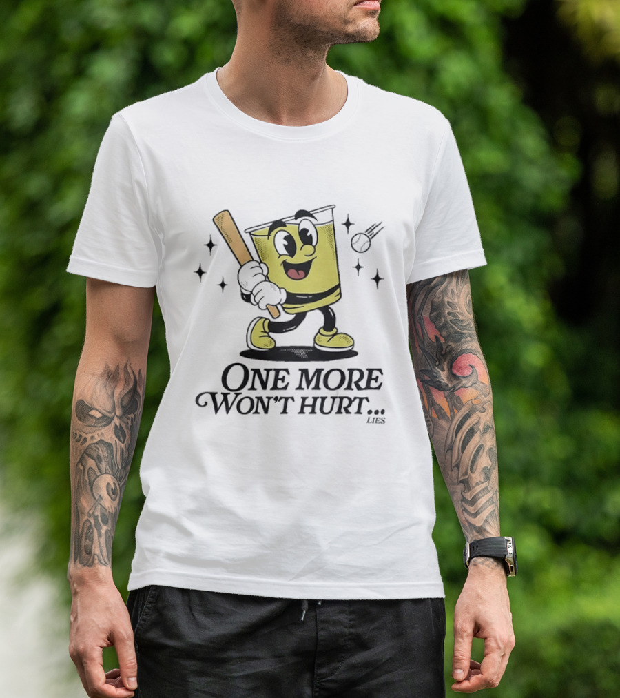 One More Won't Hurt Lies Cartoon Baseball Bat Drink Face T-Shirt