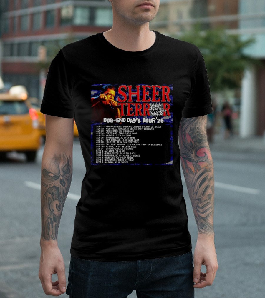 Sheer Terror Dog End Days Tour 26 Concert Dates And Locations List T-Shirt