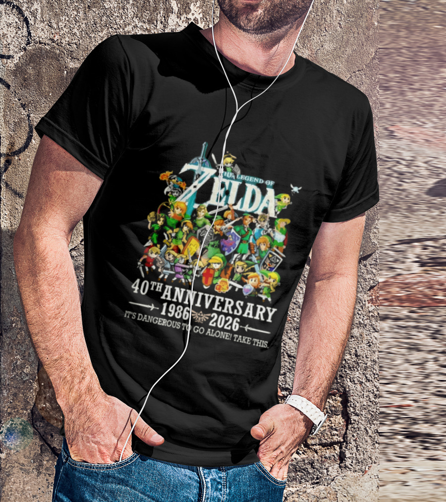 The Legend Of Zelda 40th Anniversary 1986 2026 Its Dangerous To Go Alone Take This Link Master Sword T-Shirt
