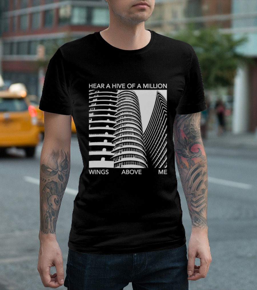 Hear A Hive Of A Million Wings Above Me Urban Architecture T-Shirt