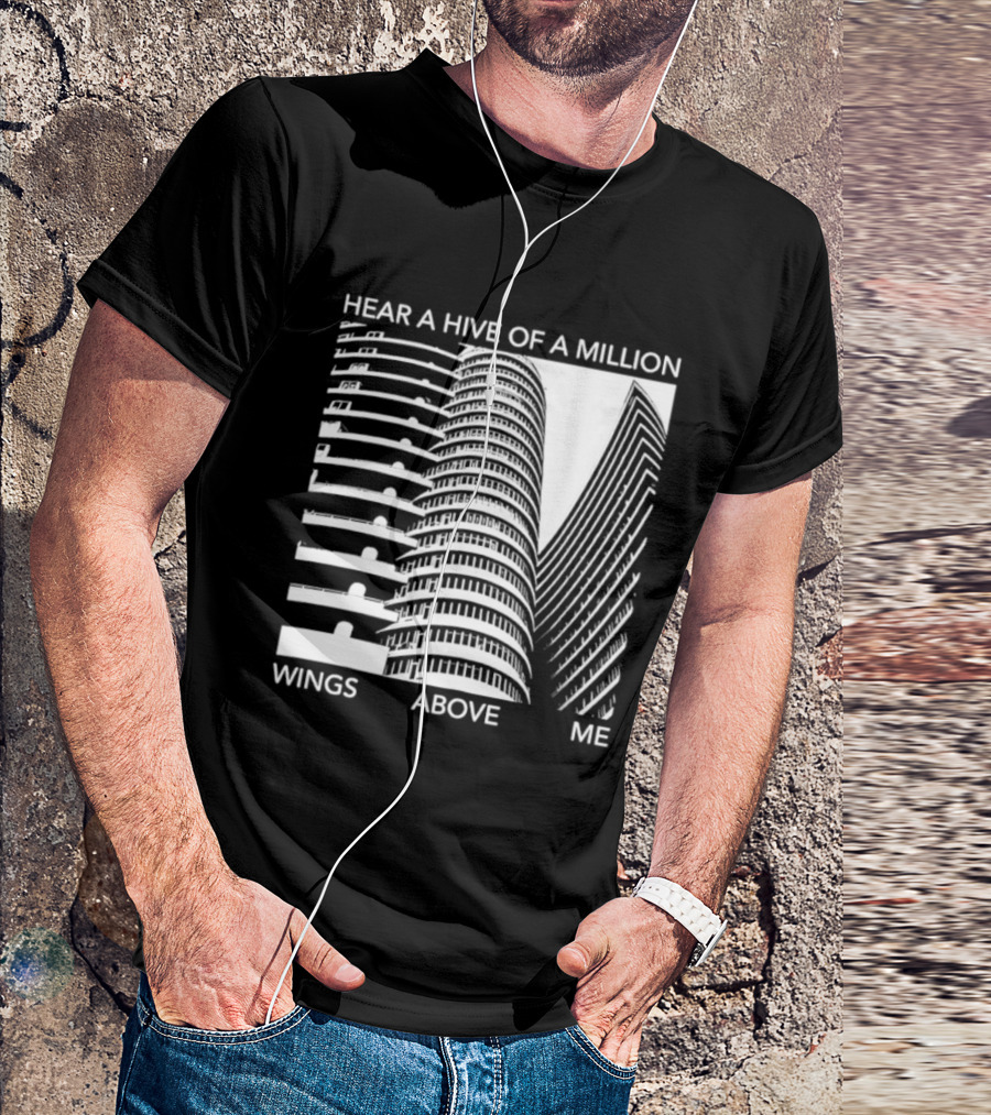 Hear A Hive Of A Million Wings Above Me Urban Architecture T-Shirt