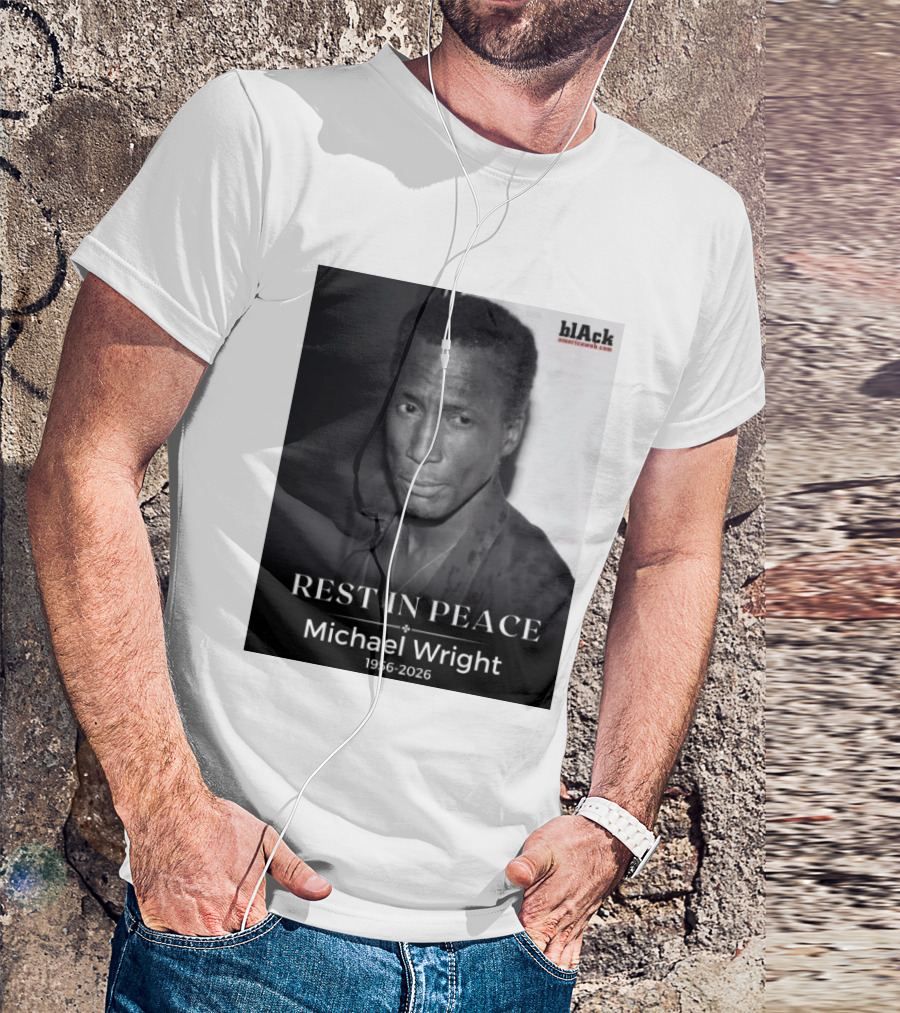 Rest In Peace Michael Wright 1956 2026 Black America Web T-Shirt