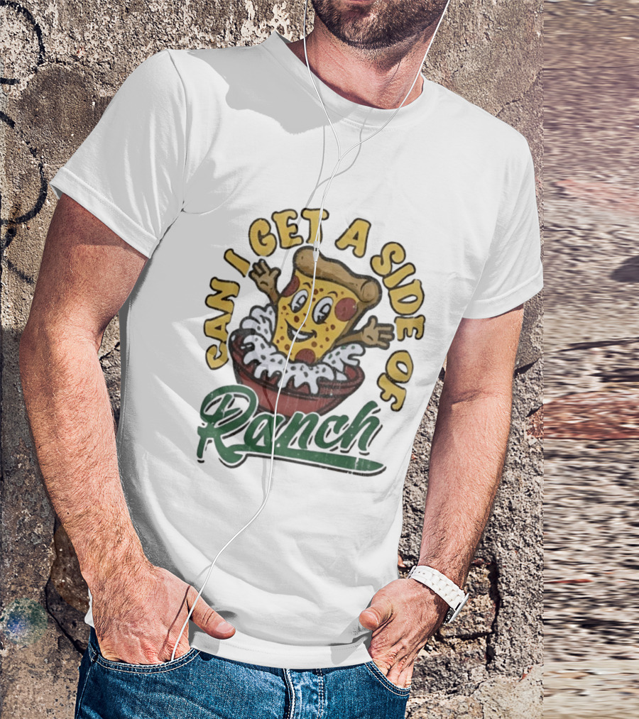 Can I Get A Side Of Ranch Pizza Cartoon Fun Distressed T-Shirt