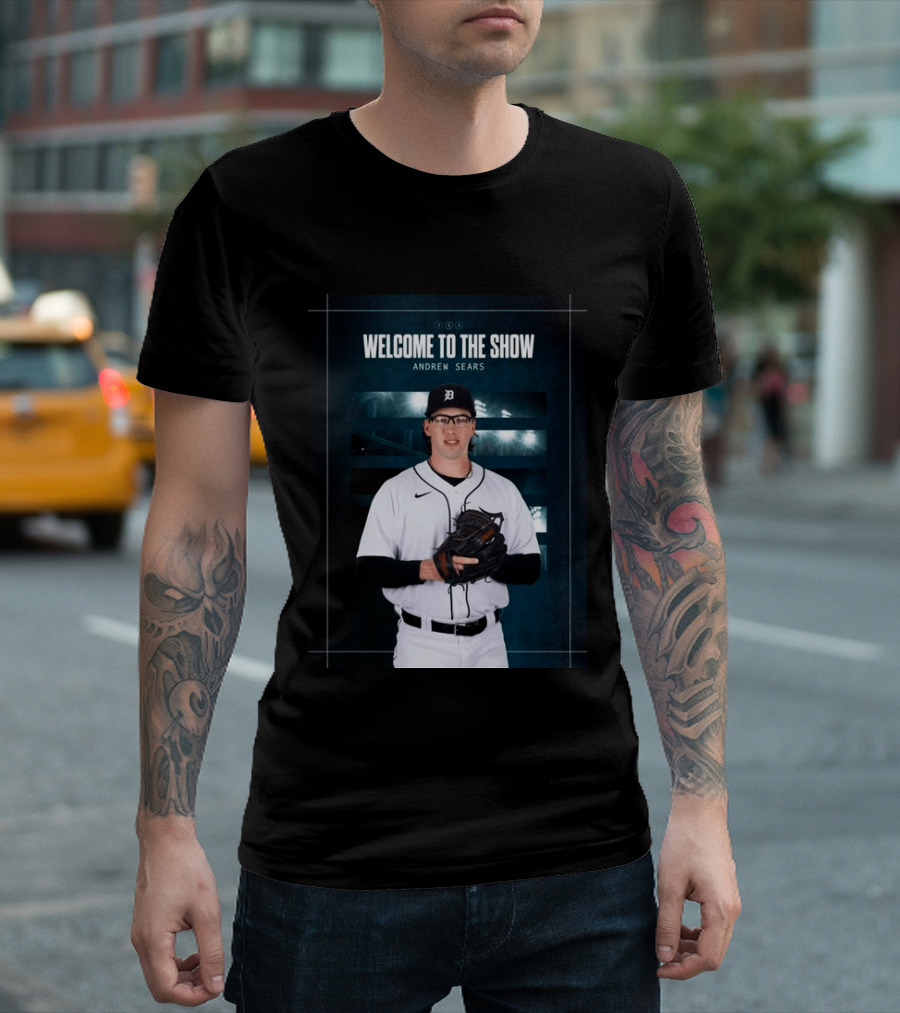 Welcome To The Show Andrew Sears Detroit Tigers T-Shirt