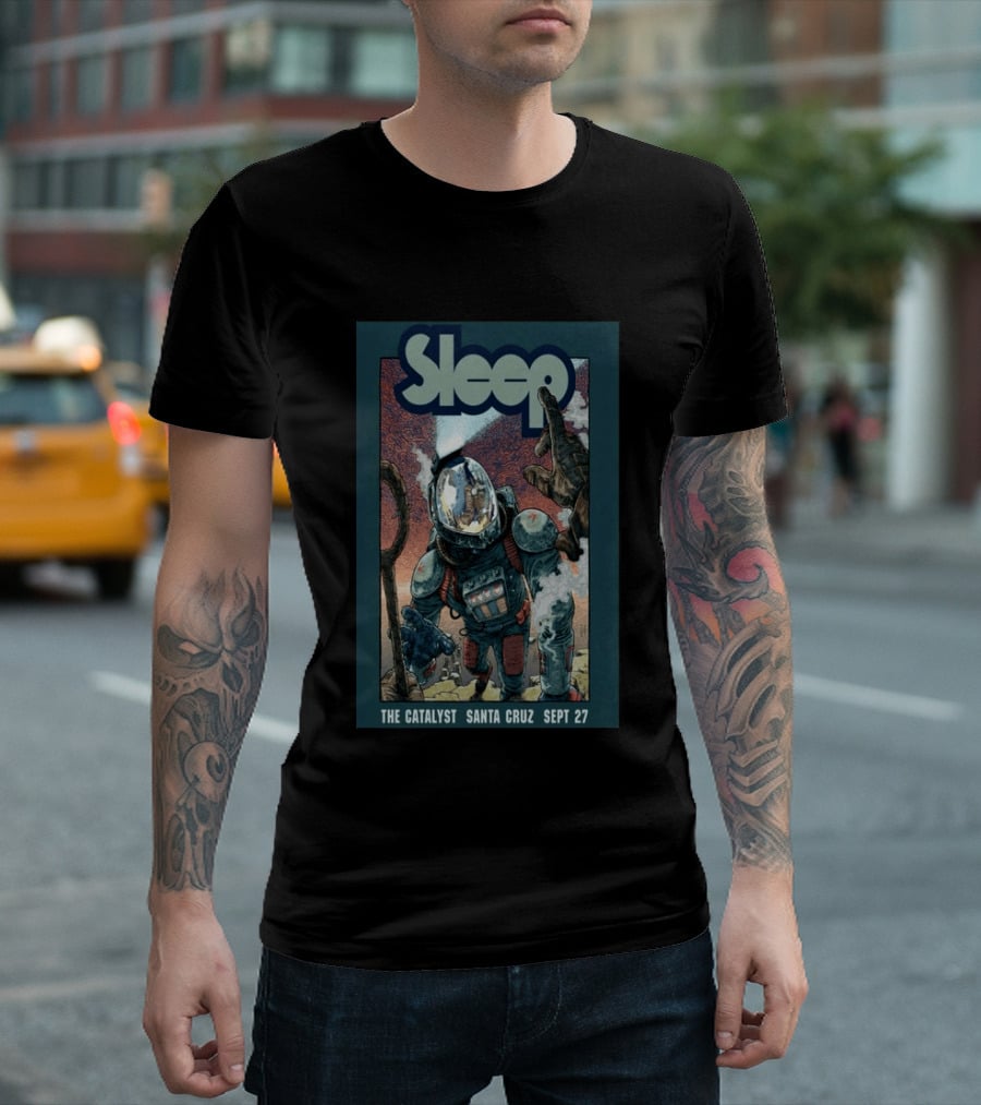Sleep Tour The Catalyst Santa Cruz Sept 27 2026 T-Shirt