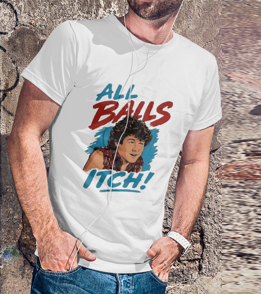 All Balls Itch 80s Movie Comedy T-Shirt