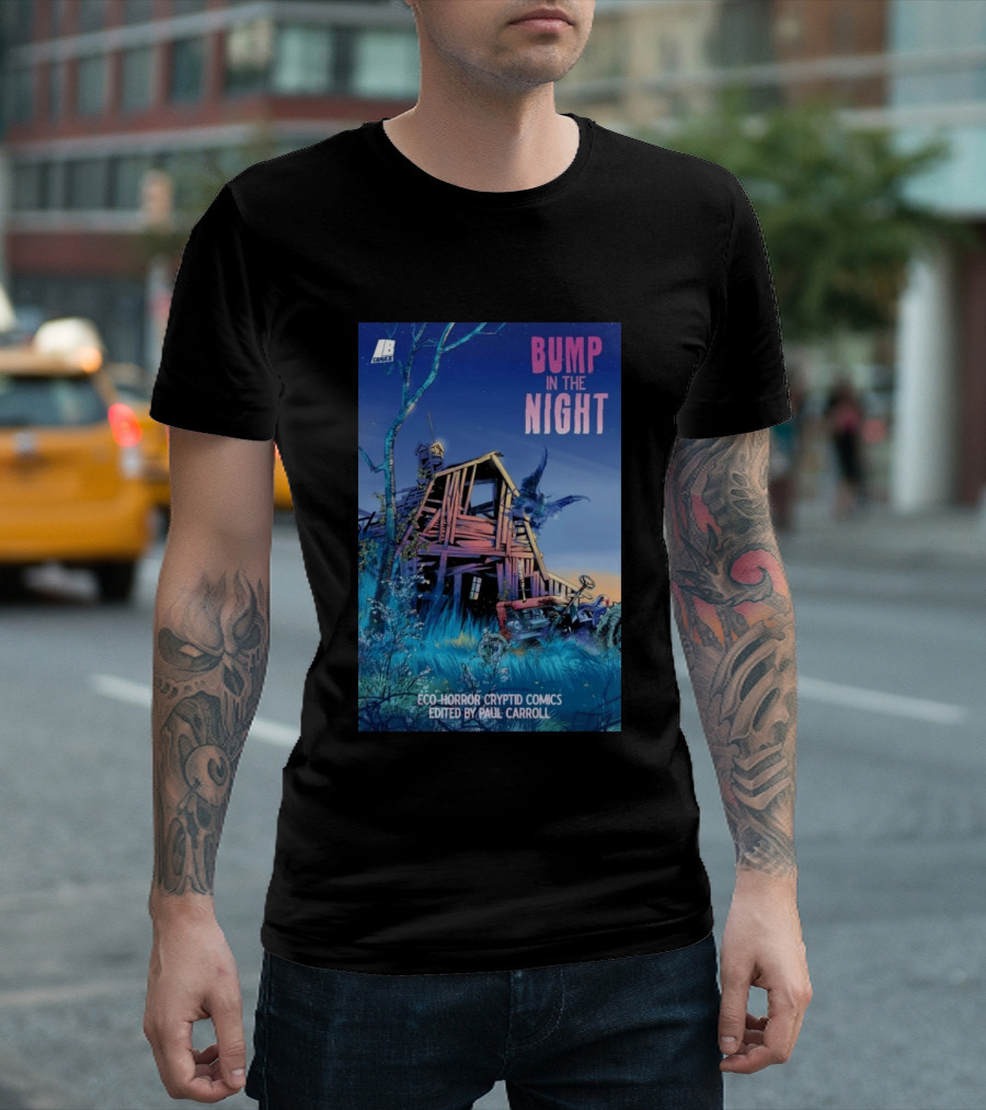 Eco Horror Cryptid Comics Edited By Paul Carroll Bump In The Night JB Comics Abandoned House And Mysterious Creature T-Shirt