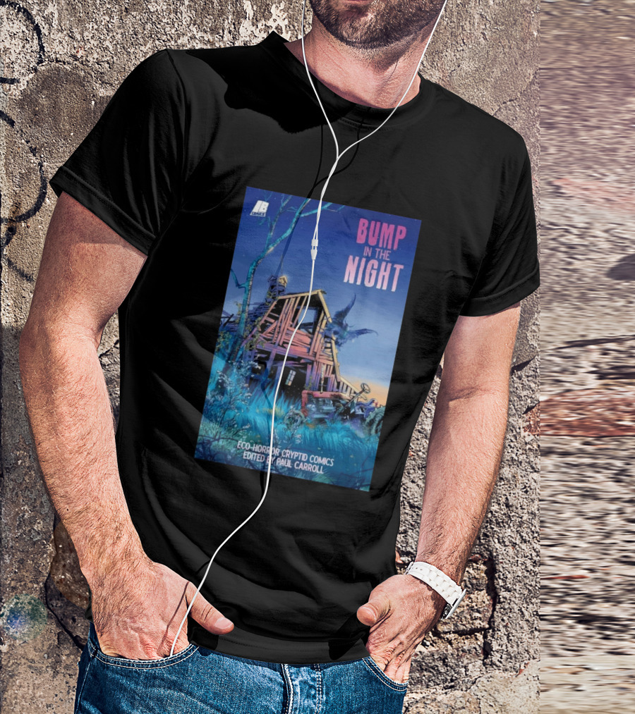 Eco Horror Cryptid Comics Edited By Paul Carroll Bump In The Night JB Comics Abandoned House And Mysterious Creature T-Shirt