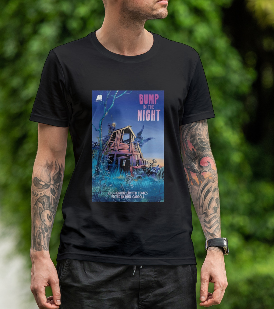 Eco Horror Cryptid Comics Edited By Paul Carroll Bump In The Night JB Comics Abandoned House And Mysterious Creature T-Shirt