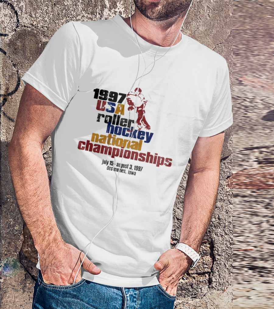 1997 USA Roller Hockey National Championships July 15 August 3 Des Moines Iowa T-Shirt