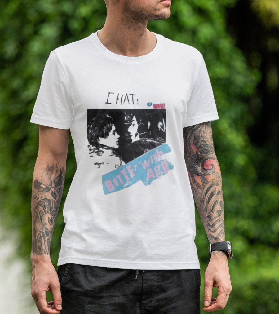 I HATE Better With Age Damien T-Shirt