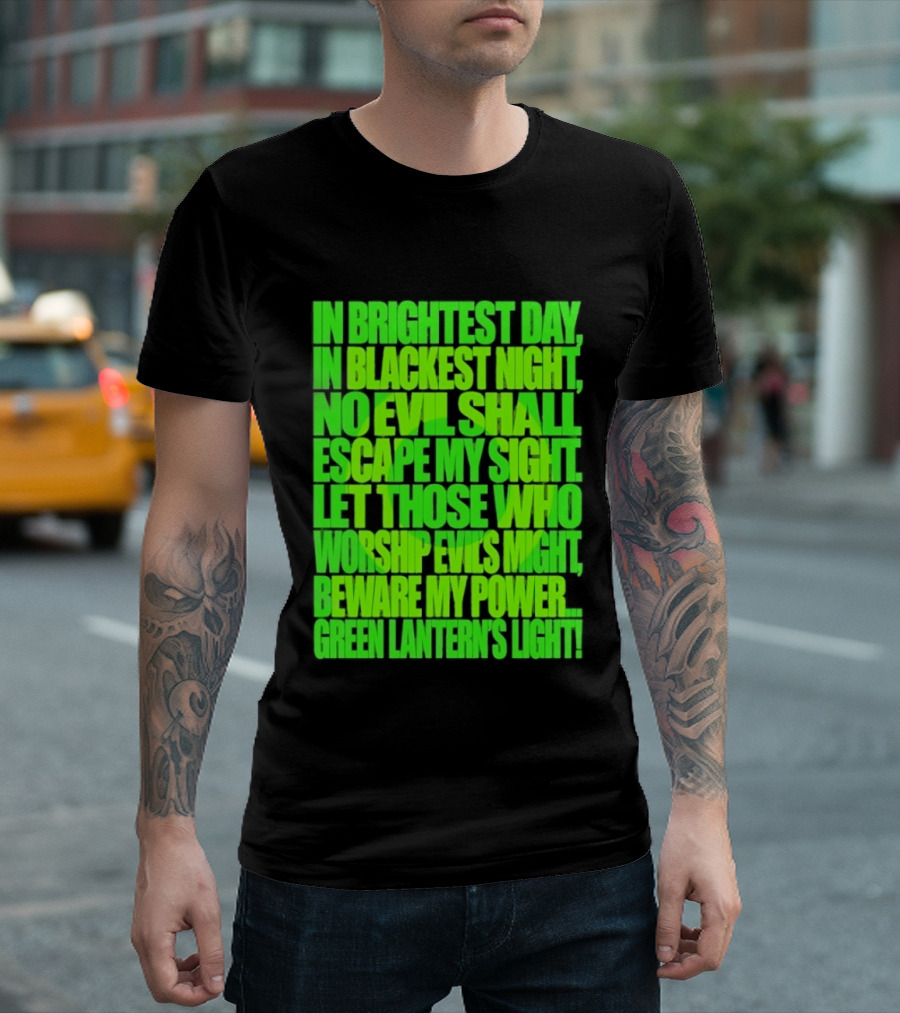 In Brightest Day In Blackest Night No Evil Shall Escape My Sight Green Lantern's Light T-Shirt