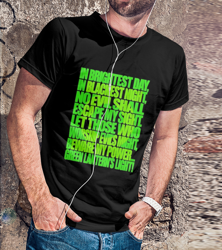 In Brightest Day In Blackest Night No Evil Shall Escape My Sight Green Lantern's Light T-Shirt