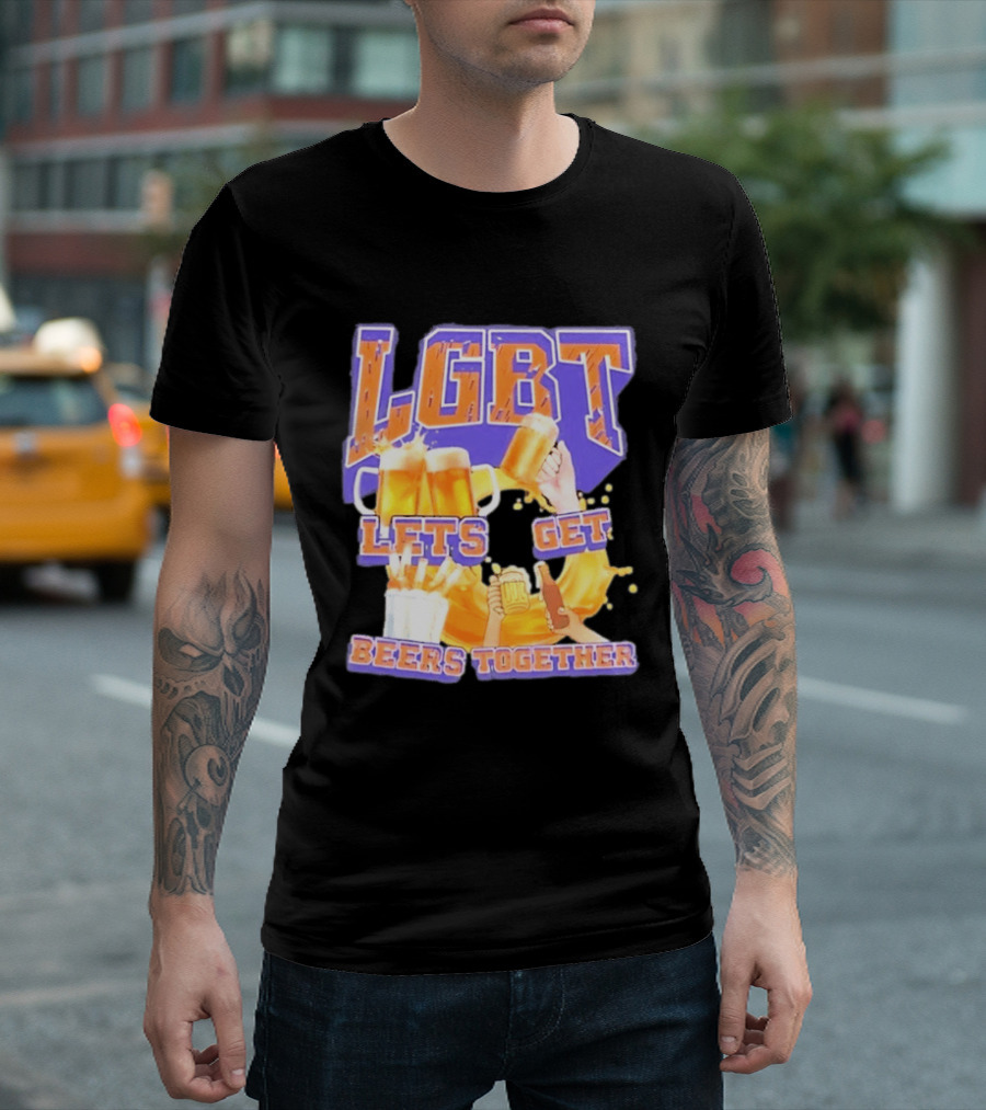 LGBT Lets Get Beers Together With Beer S And Cheers T-Shirt
