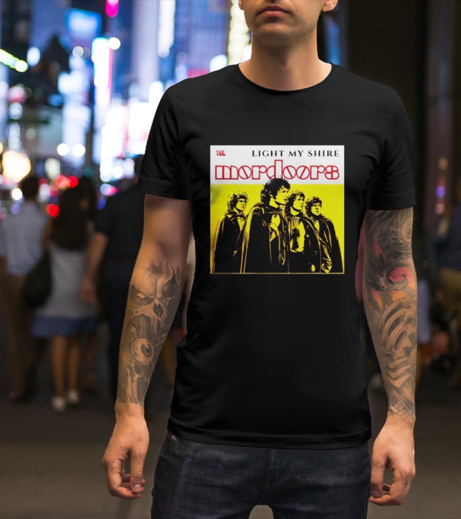 The Mordoors Light My Shire Lord Of The Rings T-Shirt