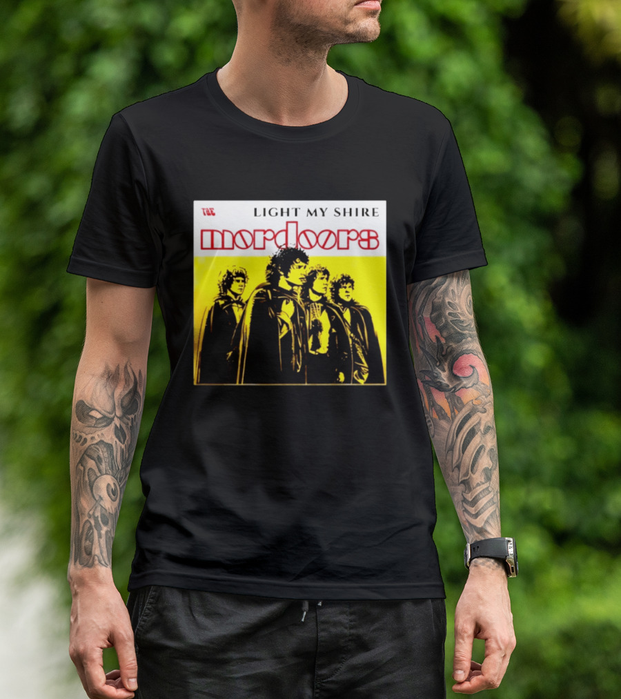 The Mordoors Light My Shire Lord Of The Rings T-Shirt