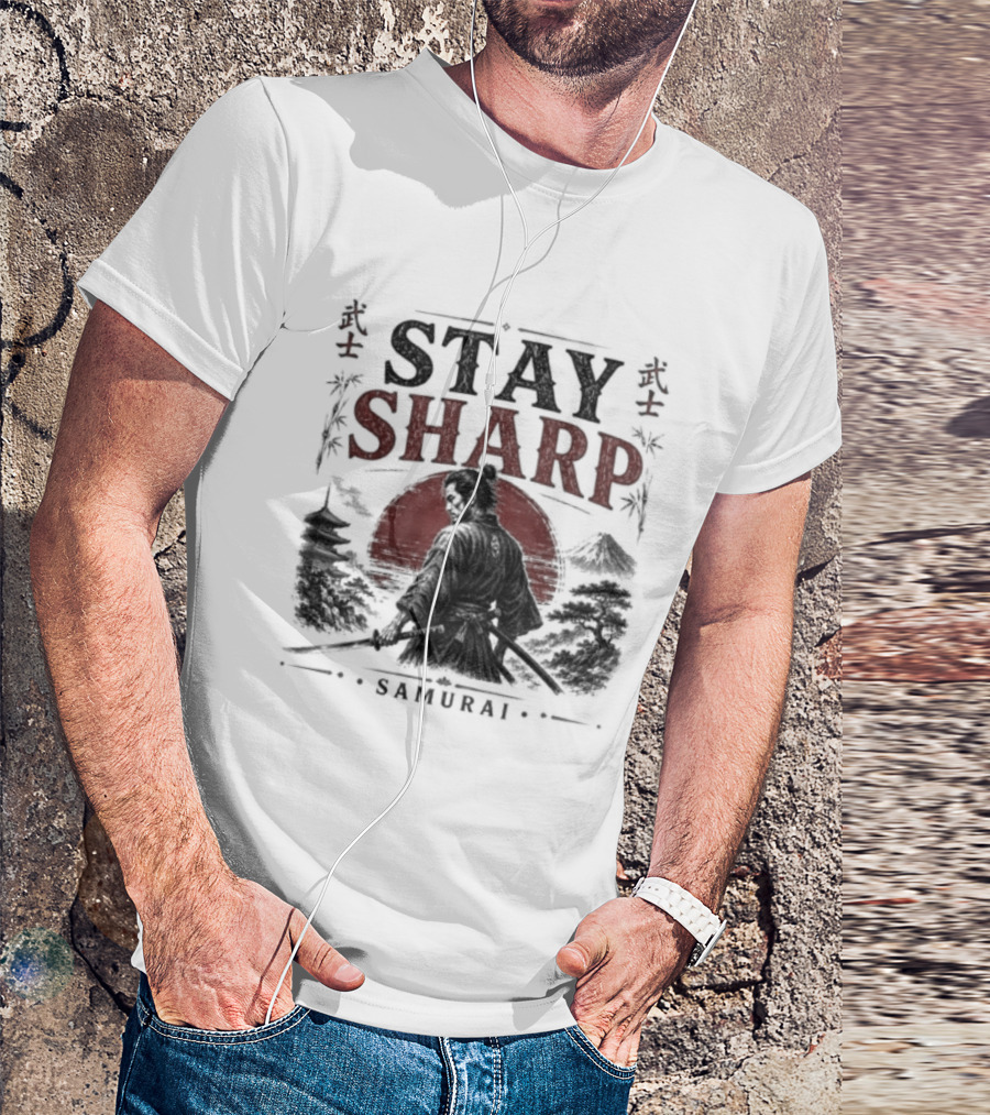 Stay Sharp Samurai Warrior Katana Japan T-Shirt