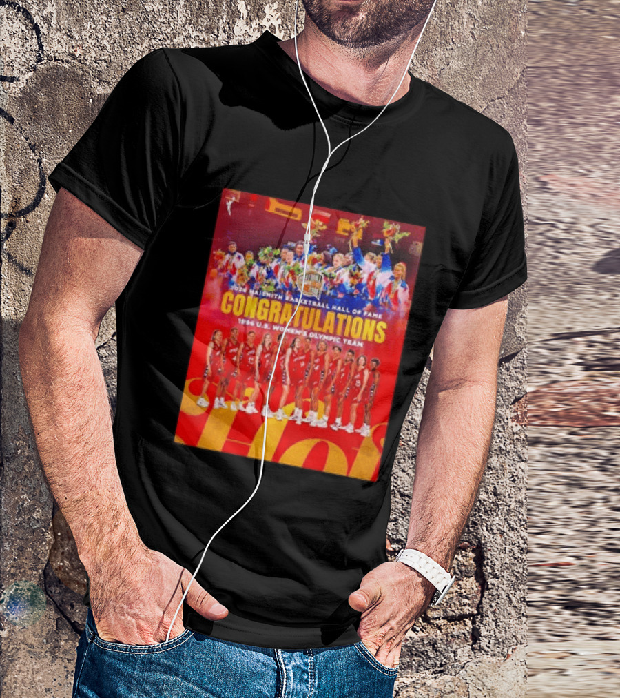 1996 USA Women's National Team Naismith Basketball Hall Of Fame Congratulations 1996 U.S. Women's Olympic Team T-Shirt