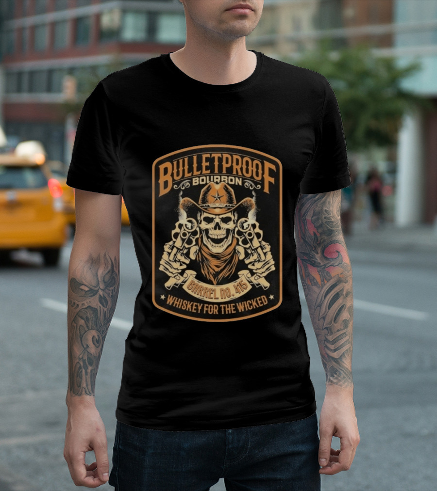 Bulletproof Bourbon Barrel No 415 Whiskey For The Wicked Skeleton Cowboy With Pistols T-Shirt