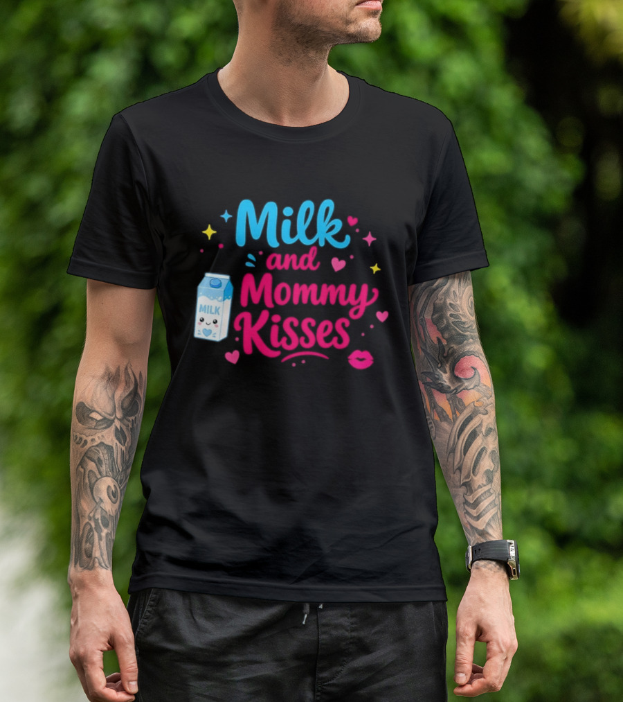 Milk And Mommy Kisses Baby Nursing Motherhood Comfort T-Shirt